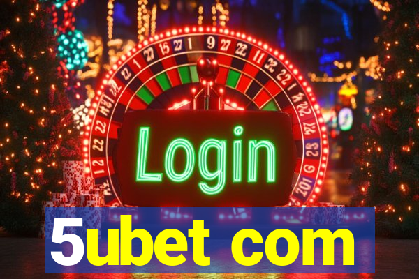 5ubet com